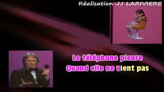 Karaoké Le téléphone pleure (duo) - Claude François (de J.J. Larivière)