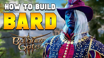 How to Build a Bard for Beginners in Baldur