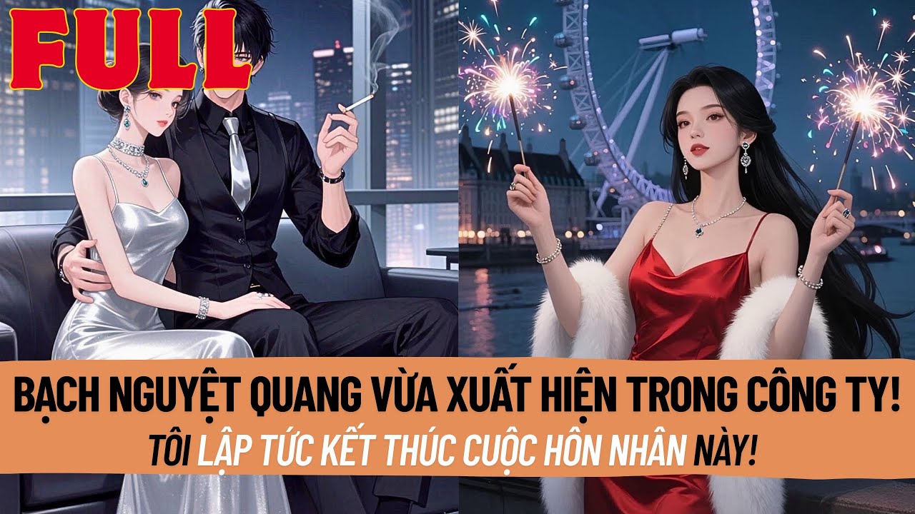 Ngày Bạch Nguyệt Quang Xuất Hiện Cùng Anh, Tôi Lập Tức Đặt Dấu Chấm Hết Cho Cuộc Hôn Nhân Này!
