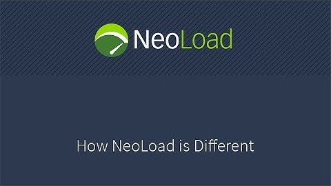 How NeoLoad Is Different