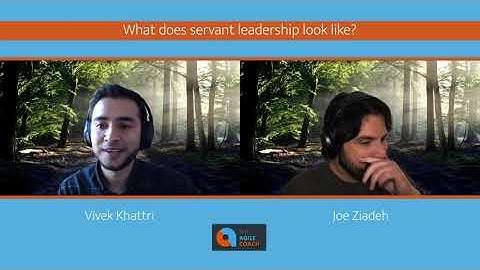 What Does Servant Leadership Look Like? (feat. Joe Ziadeh)
