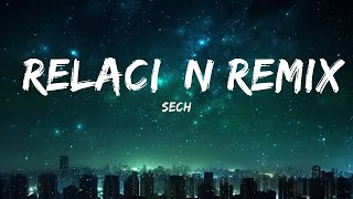 Sech - Relación Remix (Letra/Lyrics) ft. Daddy Yankee, J Balvin ft. Rosalía, Farruko | 25min Top V