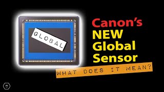 Canon GLOBAL Full Frame Sensor |  Coming To Your Local? | Discussion What Might It Mean? Matt Irwin