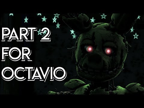 [FNaF SFM Collab] Part 2 for ๖ۣۜOctavio's Danger 3 Collaboration (Desmeon - Undone) - [FNaF SFM Collab] Part 2 for ๖ۣۜOctavio's Danger 3 Collaboration (Desmeon - Undone)