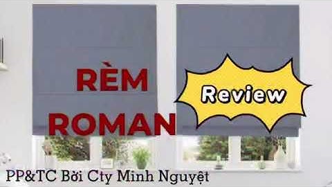 Review rèm sáo roman thi công nhà khách- Cty Minh Nguyệt Buôn Ma Thuột- 0914 032 573