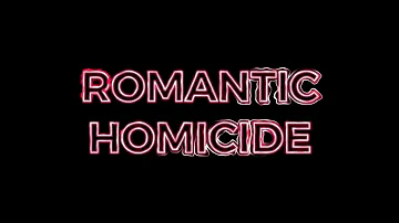Romantic Homicide- d4vd Edit Audio
