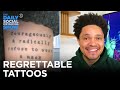 Everyone Is Sharing Their Most Regrettable Tattoo on TikTok | The Daily Social Distancing Show