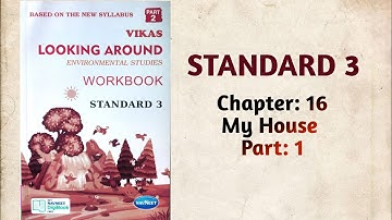 Std-3 EVS | Ch:16 My House | Part 1 | Vikas Workbook Solution | Looking Around | ncert