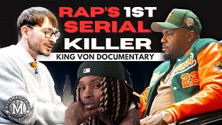 PT 3: &quot;RAP&#39;S 1ST SERIAL KILL3R&quot; TRAP LORE ROSS TALKS KING VON DOCUMENTARY HE RELEASED (PT 1)