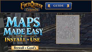 Everquest Legends Guide: Install Brewall & Good's Maps + Map Controls