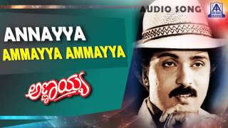 Video thumbnail of "Annayya - "Ammayya Ammayya" Audio Song | V Ravichandran, Madhubala | Akash Audio"