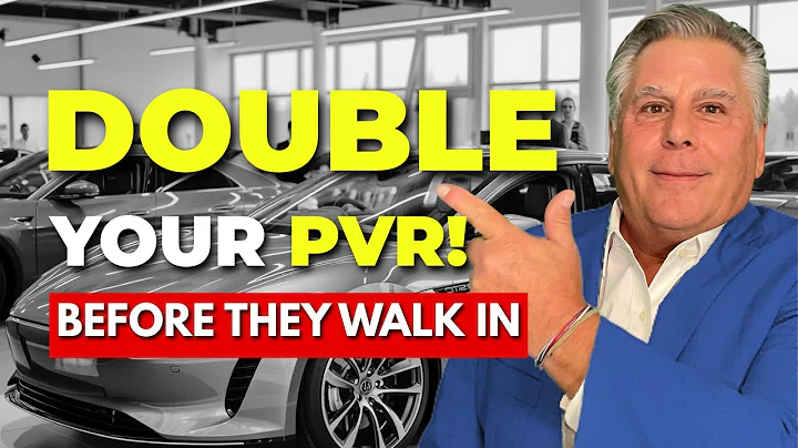 How To Sell More F&I Before The Customer Walks In