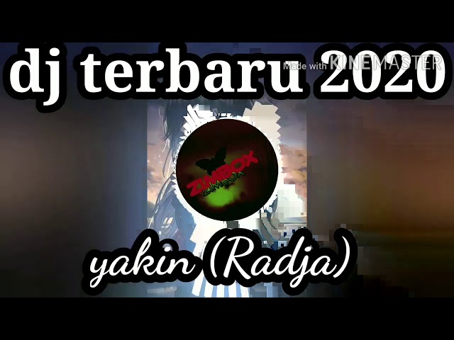 Dj terbaru2020 yakin (Radja)enak banget class=