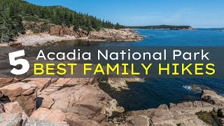 Acadia National Park Hiking  Five Family Hikes Not to Miss | Maine