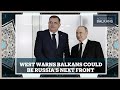 Could the ukraine war spill over into the balkans