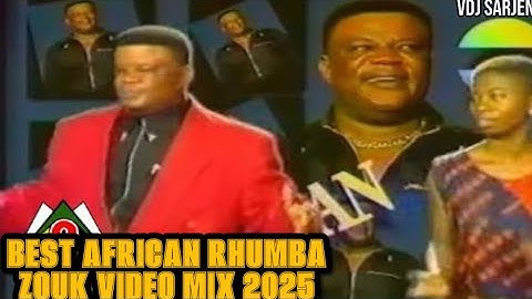 🔥 OLDSCHOOL AFRICAN RHUMBA ZOUK VIDEO MIX 2025 | VDJ SARJENT MADILU SYSTEM TSHALA MUANA FRANCO