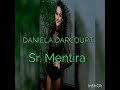 Daniela Darcourt  &quot;Señor mentira&quot;