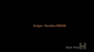 Murathan MUNGAN - Kırılgan Resimi