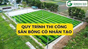 Làm Sân Bóng Cỏ Nhân Tạo Như Thế Nào? | Hướng Dẫn Thi Công Chuẩn Từng Bước