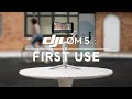 DJI OM5 | How to Use DJI OM5