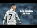 Cristiano Ronaldo 2021 • Alan Walker - Diamond Heart ft. Sophia Somajo | HD