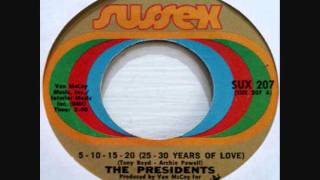 The Presidents  -  5 -10 -15 - 20 (25 - 30 Years of Love) chords