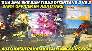 GUA AMA EKS SAM TIBA2 DITANTANG 2VS2 SAMA OFFICER GAADA OTAK!! AUTO KASIH PAHAM KALAH KICK GUILD..