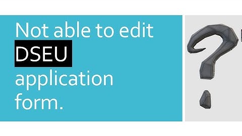 DSEU application form. Editing in application form.
