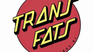 The Trans Fats Get Fat