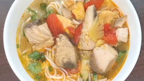 BÚN CÁ NGỪ- công thức nhà hàng. Thơm ngon xuất sắc