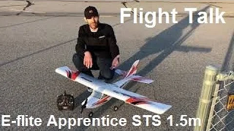 Flight Talk: E-flite Apprentice STS 1.5m...the smartest & best club trainer - ever!