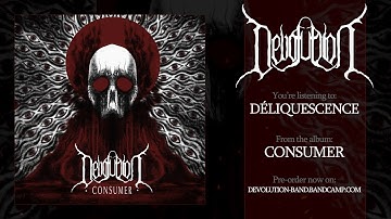 DEVOLUTION - Déliquescence (Official single stream)