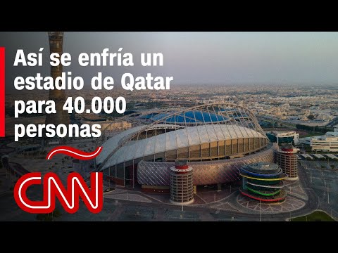 Así enfriarán los estadios del Mundial de Qatar