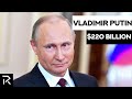 How Vladimir Putin Became Worth $200 Billion