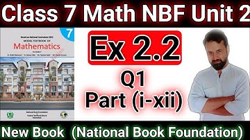 Class 7 Math NBF Unit 2 Ex 2.2 Q1(i-xii)|Math Grade 7 New Book Ex No 2.2 | National Book Foundation|