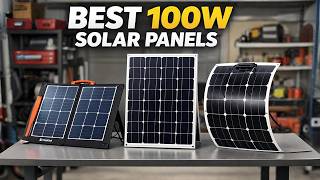 Top 5 Best 100W Solar Panels 2026 – Charge Faster & Go Off-Grid