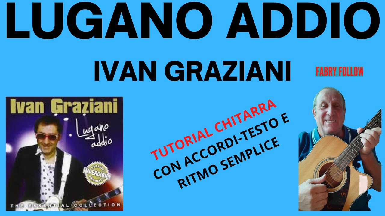 LUGANO ADDIO IVAN GRAZIANI YouTube LUGANO ADDIO IVAN GRAZIANI YouTube