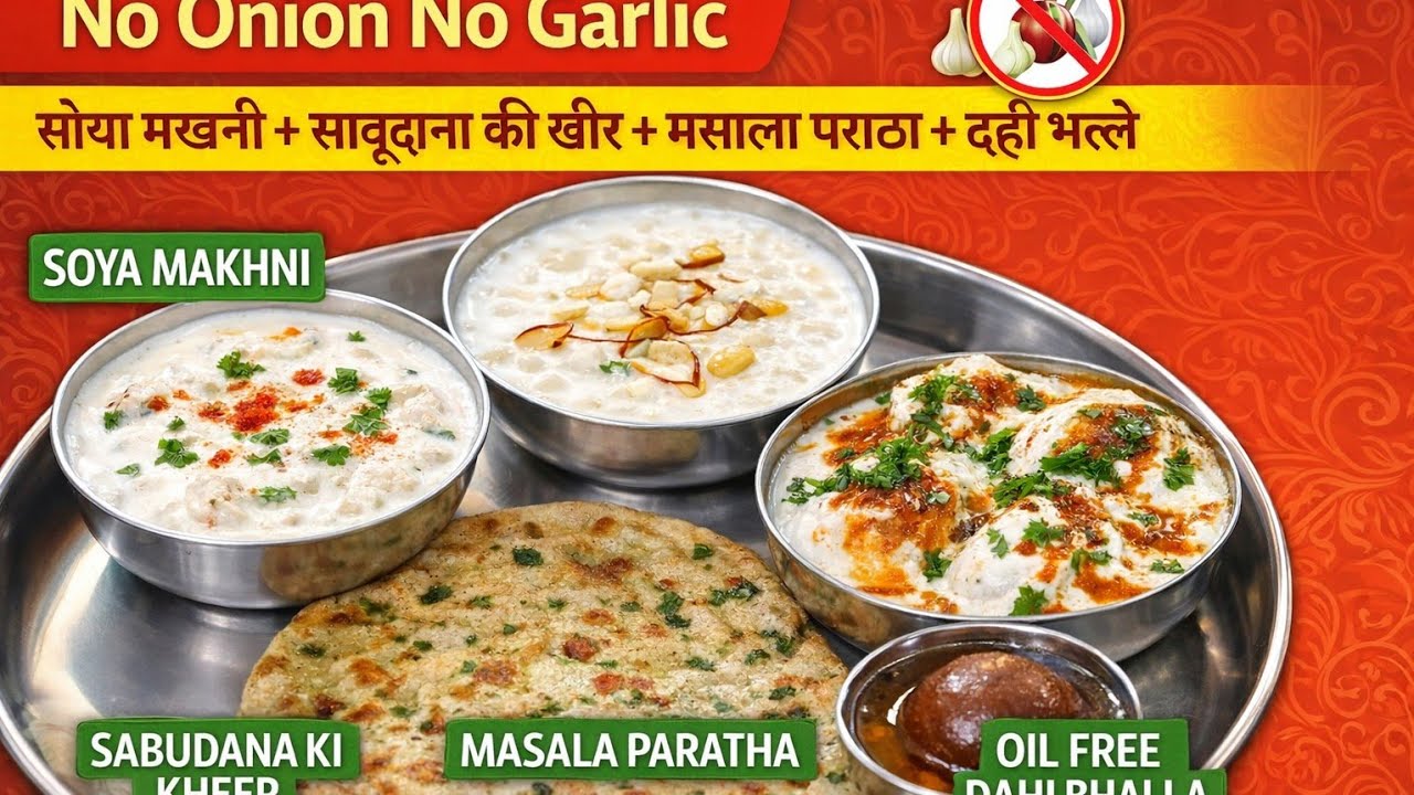 Healthy Satvik Thali | Soya Makhni | No Oil Dahi Bhalla | Masala Paratha | Sweet Dessert