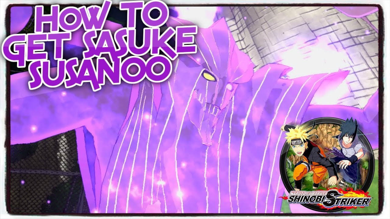 Naruto To Boruto Shinobi Striker Fr Battre Susano Rang B