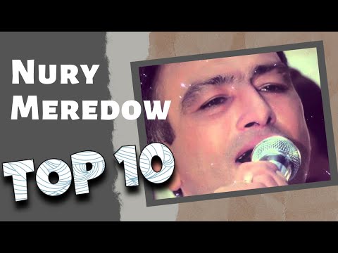 Nurmuhammet Meredow (Nury Kasoy) TOP 10 Saylanan Aydymlary | 2021