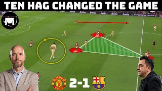 Tactical Analysis : Manchester United 2-1 Barcelona | Ten Hag A Level Above Xavi |