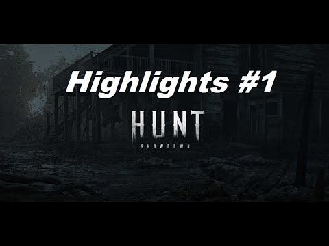Hunt Showdown | Highlights #1 - YouTube