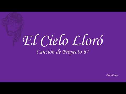 El Cielo lloro-