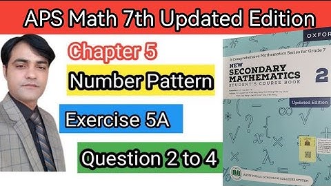 Exercise 5A Question 2 to 4 II APS Maths 7th II New Secondary Mathematics Book 2 Updated Edition
