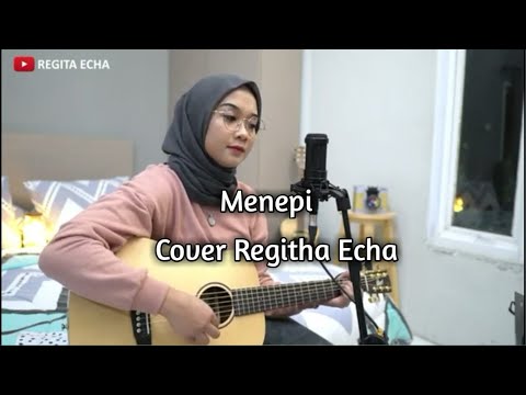 Menepi - Reghita Echa Acoustic Cover Lirik