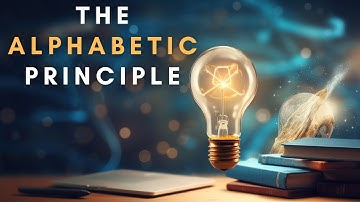 The Magic of the Alphabetic Principle