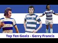 Top 10 goals  gerry francis