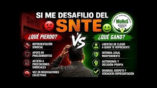 Desafiliarte del SNTE te beneficia o perjudica?
