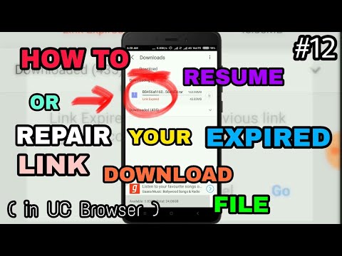 How to Resume or Repair the expired  link download file on UC browser. [Practical] (audio=hindi)