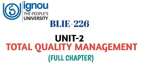 BLIE-226 Unit-2 Total Quality Management | Full chapter | #blisstudy
